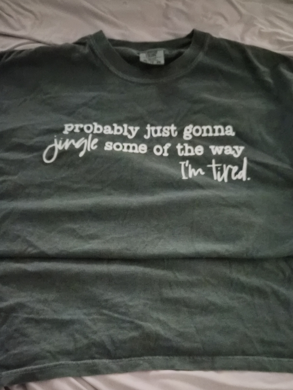 Comfort Colors Dark Green Crew Neck Tee with White Script Graphic